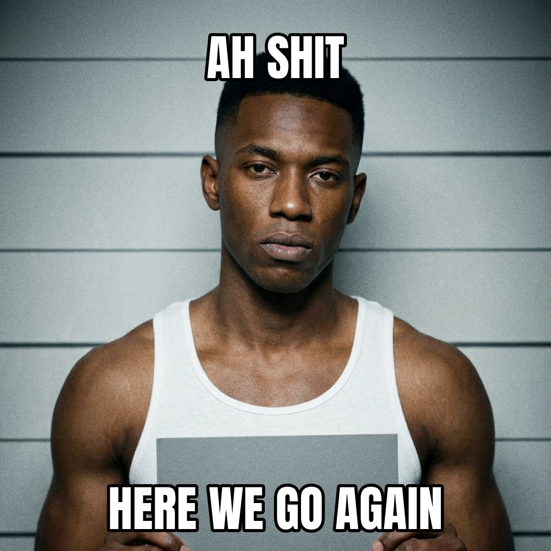 Carl Johnson meme: AH SHIT HERE WE GO AGAIN