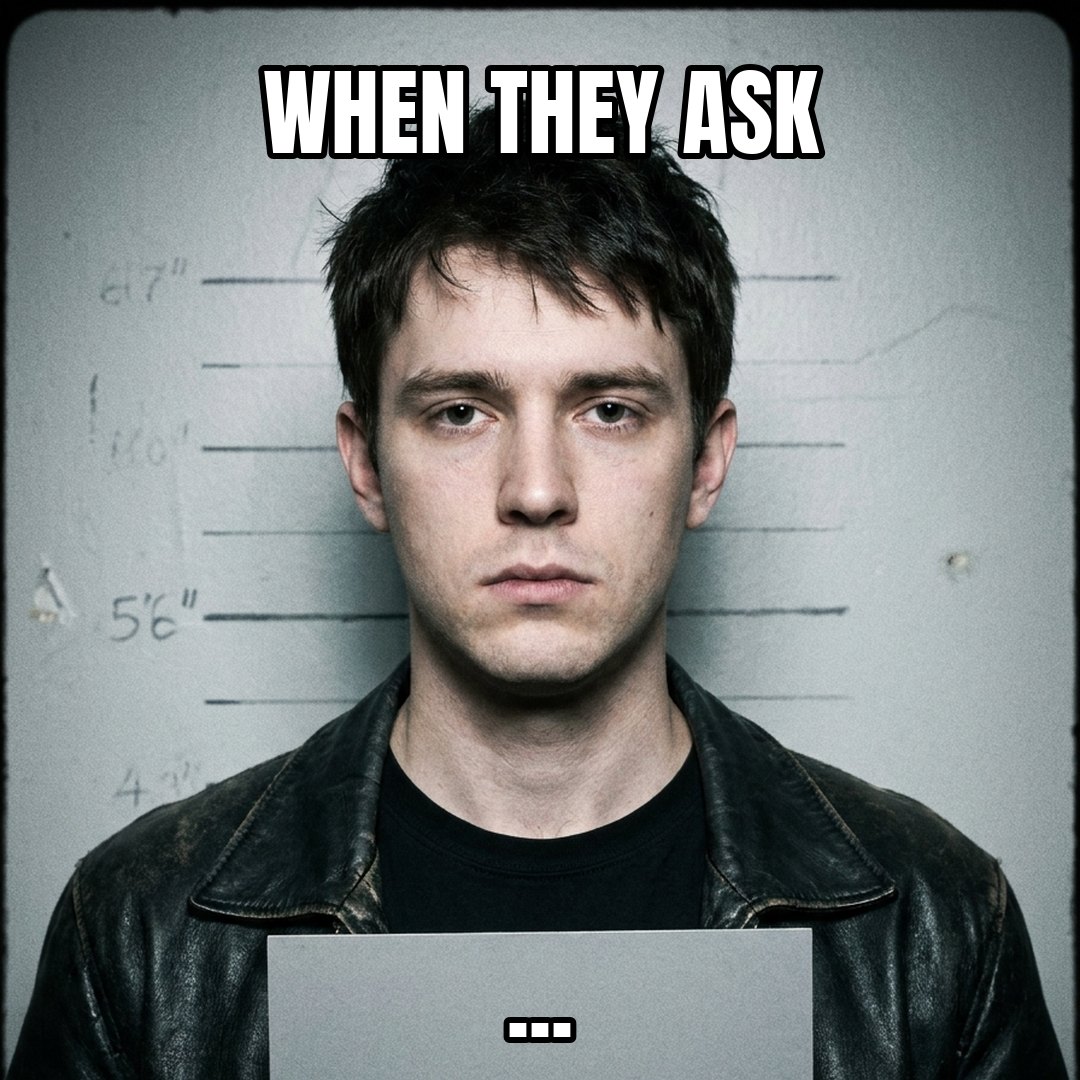 Claude meme: WHEN THEY ASK ...